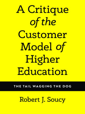 cover image of A Critique of the Customer Model of Higher Education
